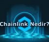 Chainlink Nedir?