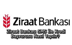 Ziraat Bankası SMS İle Kredi Başvurusu Nasıl Yapılır?
