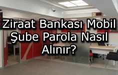 Ziraat Bankası Mobil Şube Parola Nasıl Alınır?